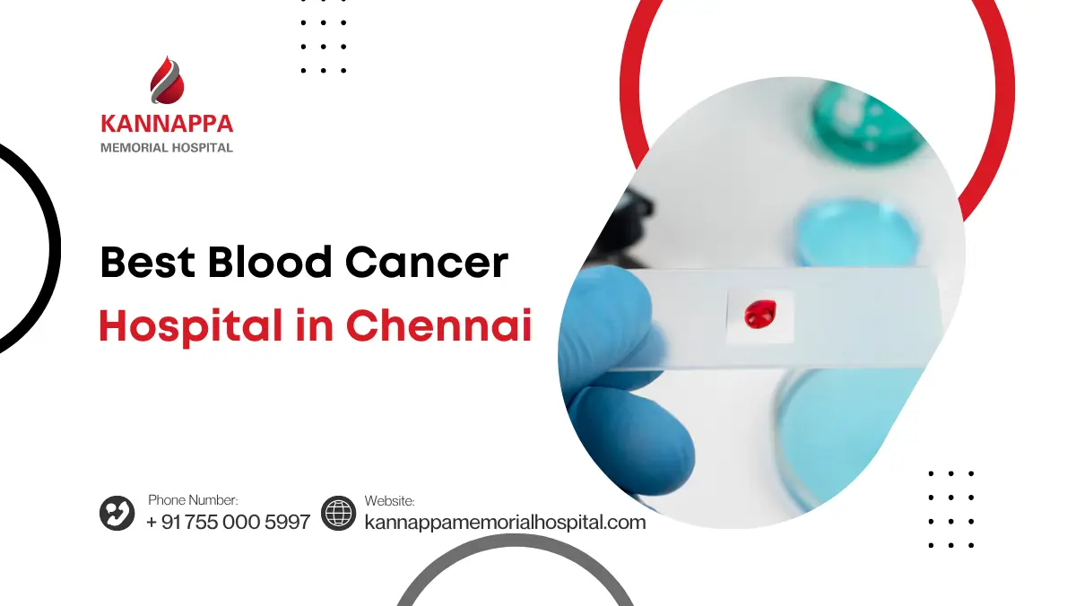 Best Blood Cancer Hospital in Chennai