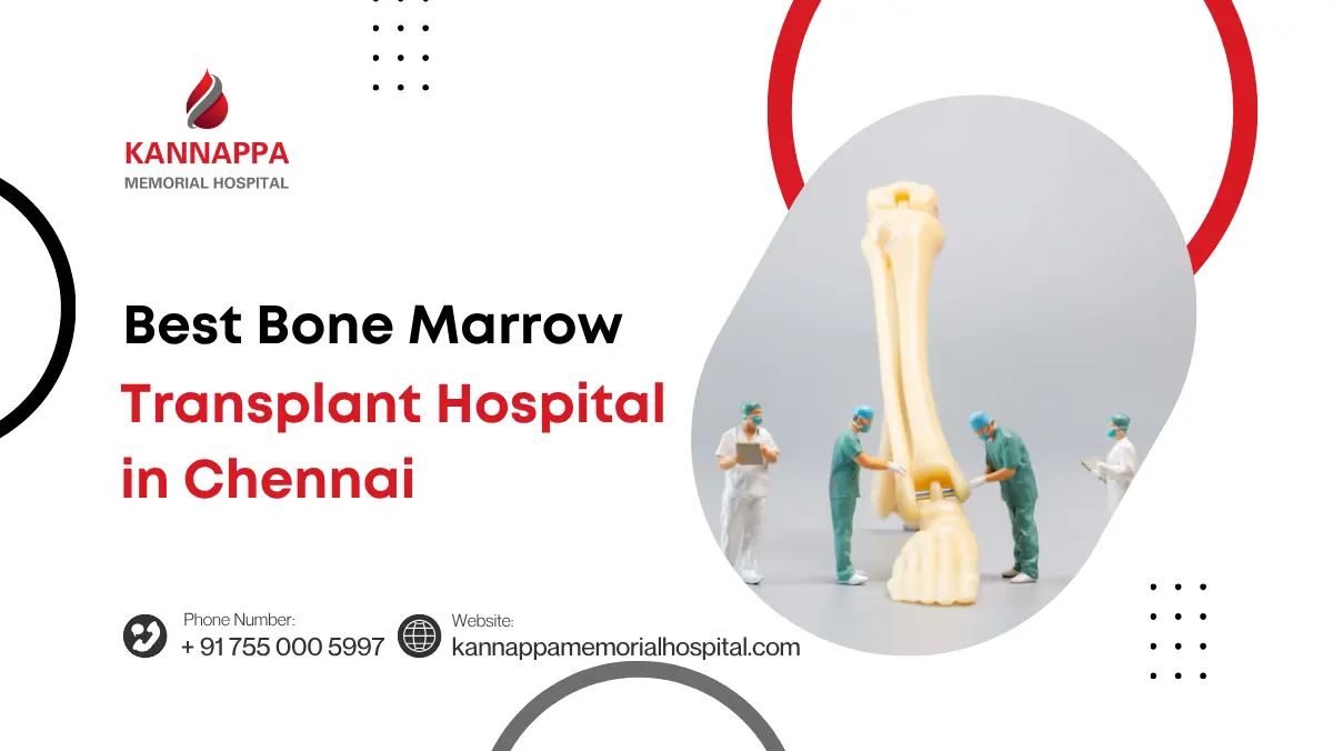 Best Bone Marrow Transplant Hospital in Chennai