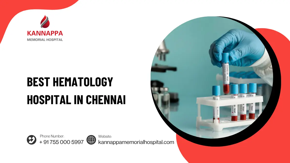 Best Hematology Hospital in Chennai