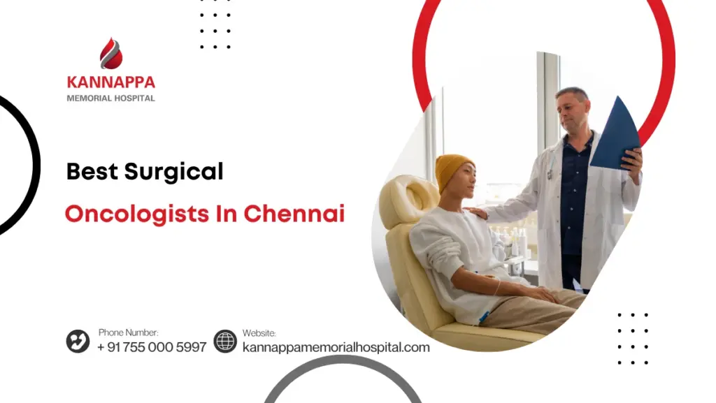Best Surgical Oncologists In Chennai