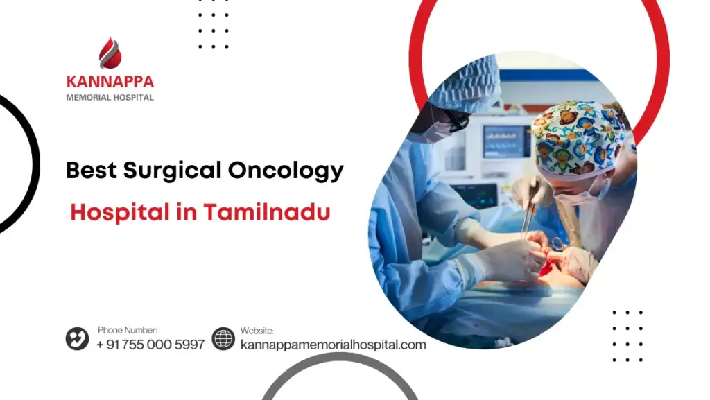 Best Surgical Oncology Hospital in Tamilnadu