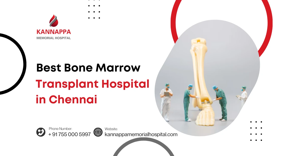 Best Bone Marrow Transplant Hospital in Chennai