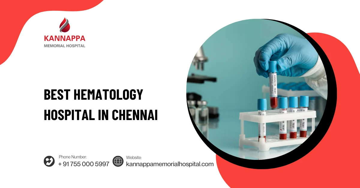 Best Hematology Hospital in Chennai