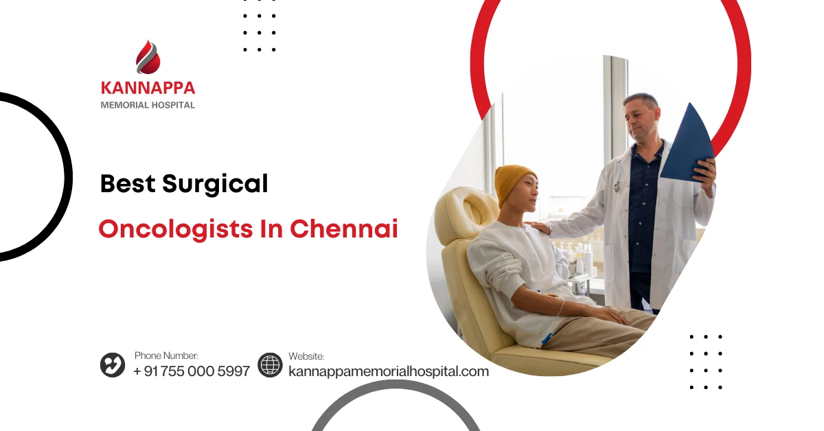 Best Surgical Oncologists in Chennai