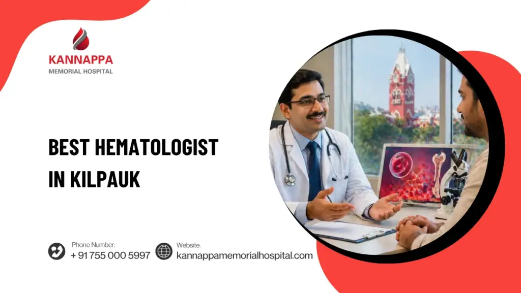 Best Hematologist in Kilpauk